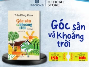 Sách - Góc Sân Và Khoảng Trời (Trần Đăng Khoa) - Sbooks - chính hãng