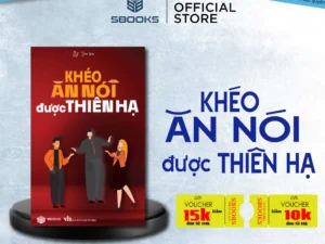 Sách - Khéo Ăn Nói Được Thiên Hạ - Sbooks Store